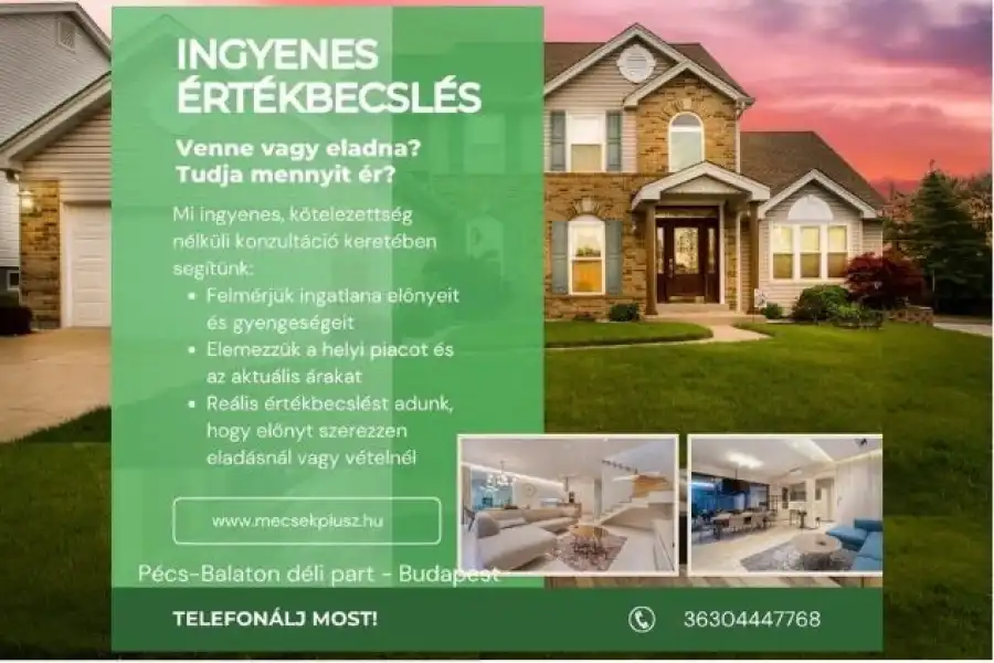 Igényeljen INGYENES értékbecslést a MECSEK Plusz Ingatlan Kft.-nél